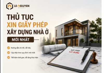 Thủ tục xin giấy phép xây dựng nhà ở mới nhất